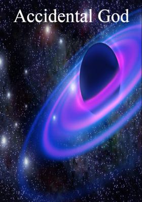Accidental God
