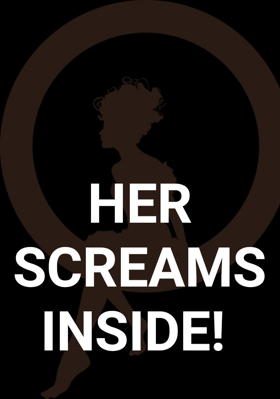 Her Screams Inside!