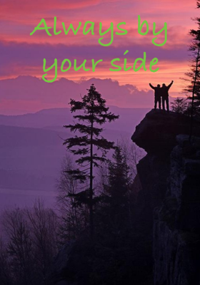 Always by your side