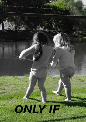 Only If