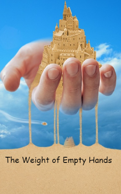 The Weight of Empty Hands