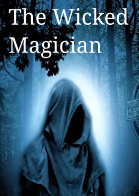 The Wicked Magician
