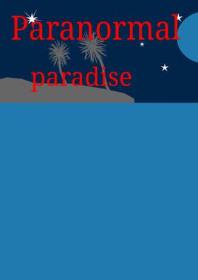 Paranormal Paradise