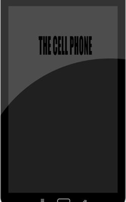 THE CELL PHONE