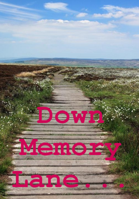 Down Memory Lane...