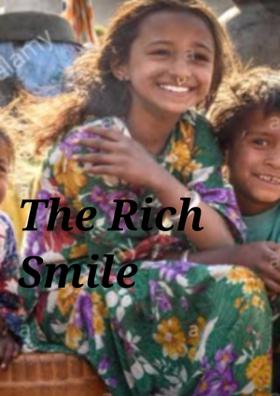 The Rich Smile!!