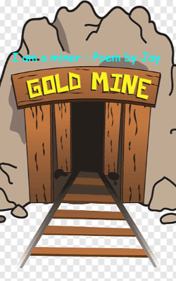 I Am A Miner