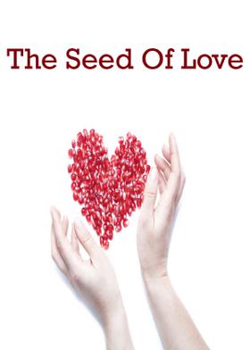 The Seed Of Love