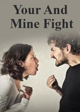 Your And Mine Fight