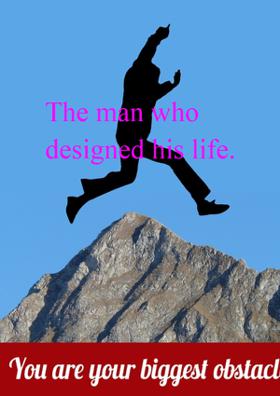 The Man Who Designed His Life