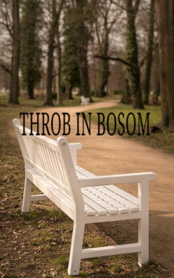 THROB IN BOSOM