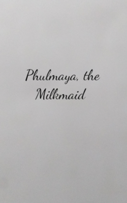 Phulmaya, the Milkmaid