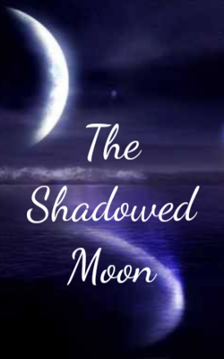 The Shadowed Moon