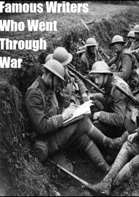 Famous Writers Who Went Through War
