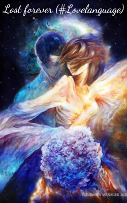 Lost forever (#Lovelanguage)