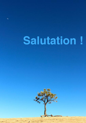Salutation !
