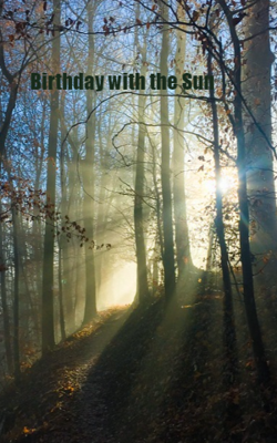 Birthday With The Sun