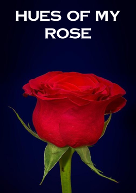 Hues Of My Rose