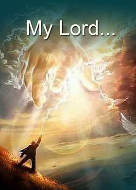 My Lord...