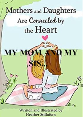 My Mom And My Sis..