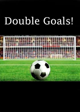 Double Goals!