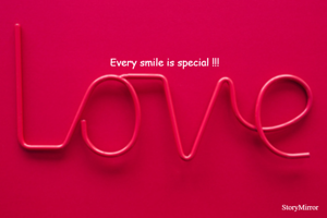 Every smile is special !!!