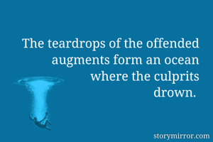 The teardrops of...