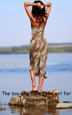 The Boy Who Called The Girl For Swimming