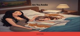 Are You Awake 