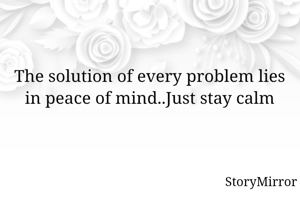 The solution of...