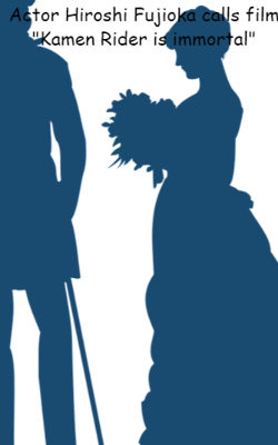 Actor Hiroshi Fujioka Calls Film "Kamen Rider Is Immortal"