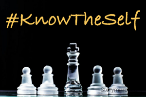 #KnowTheSelf