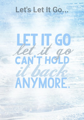 Let's Let It Go...
