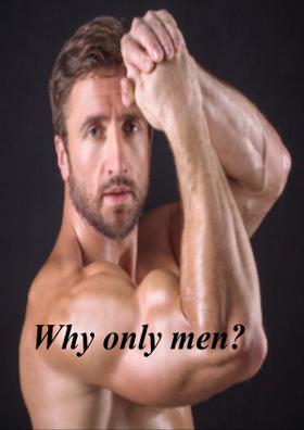 Why Only Men?