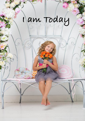 I Am Today