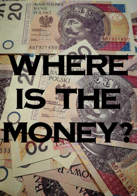 Where Is The Money?