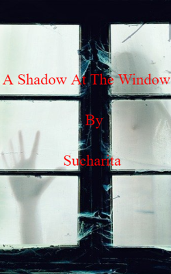 A Shadow At The Window