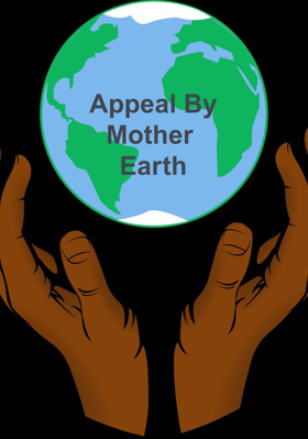 Appeal By
Mother 
Earth