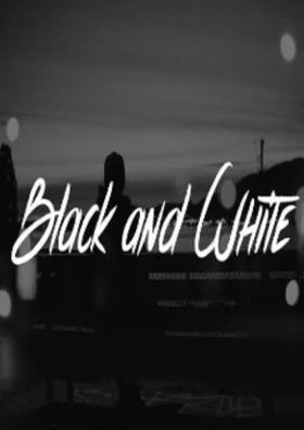 Black And White