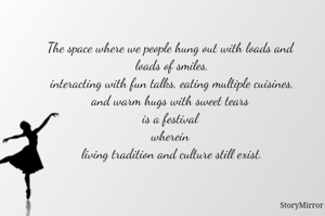 The space where we people hung out with loads and loads of smiles, interacting with fun talks, eating multiple cuisines, and warm hugs with sweet tears is a festival wherein living tradition and culture still exist.