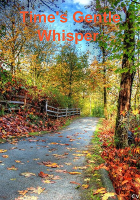 Time's Gentle Whisper 