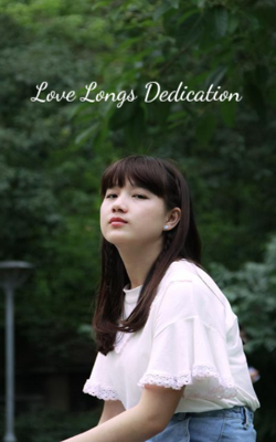 Love Longs Dedication