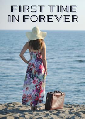 First Time In Forever