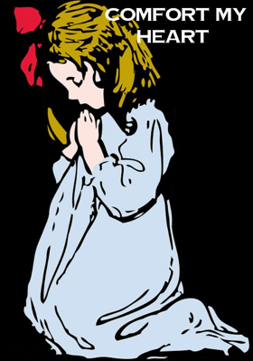 Comfort My Heart