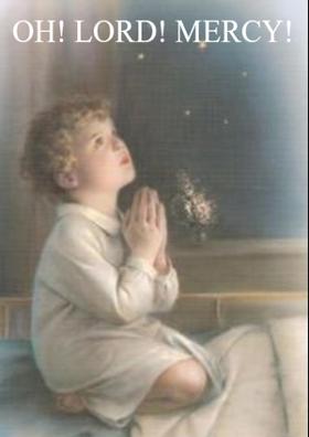 Oh! Lord! Mercy!