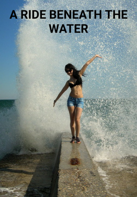 A Ride Beneath The Water