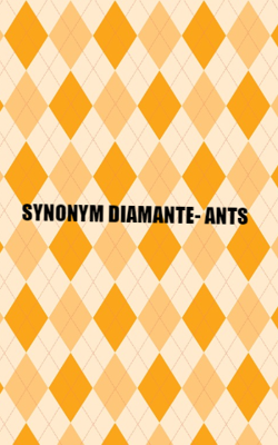Synonym Diamante- Ants