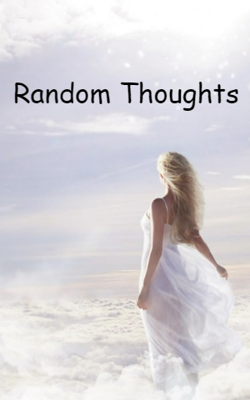 Random Thoughts