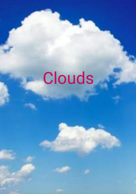 Clouds