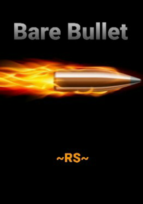Bare Bullet...